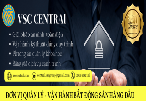 VSC Central công ty quản lý vận hành tòa nhà chuyên nghiệp
